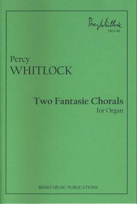 Whitlock: Two Fantasie Chorale