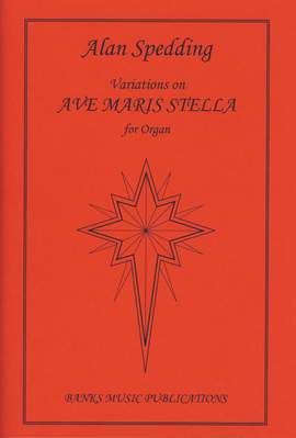 Spedding: Variations On Ave Maris Stella