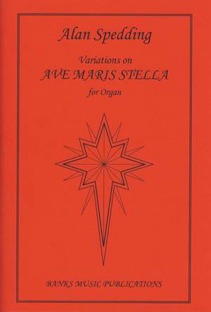 Spedding: Variations On Ave Maris Stella