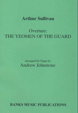 Sullivan: Yeomen Of The Guard Overture