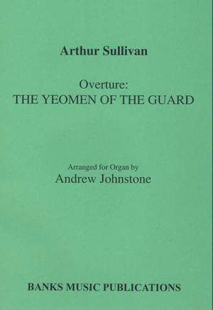 Sullivan: Yeomen Of The Guard Overture