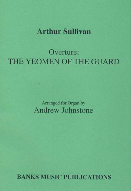 Sullivan: Yeomen Of The Guard Overture