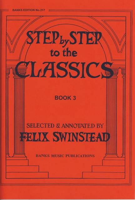Swinstead: Step By Step To The Classics Book 3