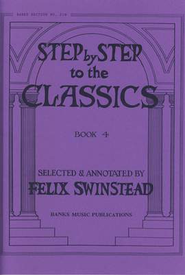 Swinstead: Step By Step To The Classics Book 4