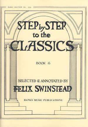 Swinstead: Step By Step To The Classics Book 6