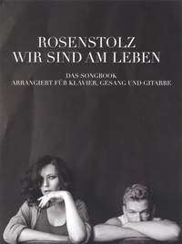 Rosenstolz: Rosenstolz: Wir Sind Am Leben