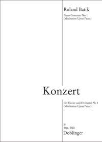 Roland Batik: Konzert für Klavier und Orchester Nr. 1