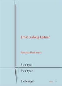 Ernst Ludwig Leitner: Fantasia Basiliensis