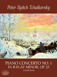 Pyotr Ilyich Tchaikovsky: Piano Concerto No. 1 In B-Flat Minor, Op. 23