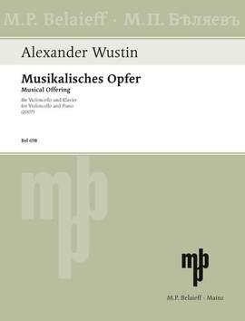 Wustin, A: Musikalisches Opfer