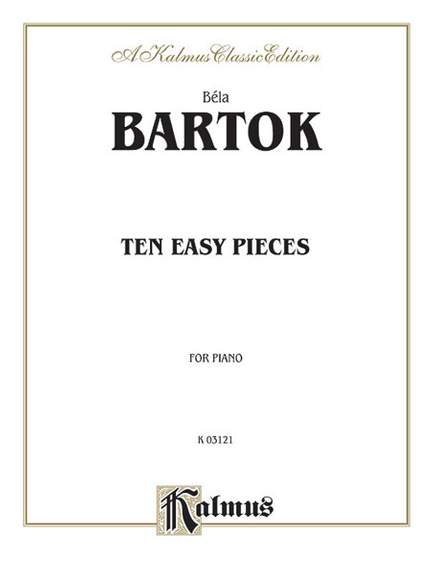 Béla Bartók: Ten Easy Pieces