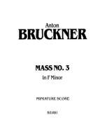 Anton Bruckner: Mass No. 3 in F Minor Product Image