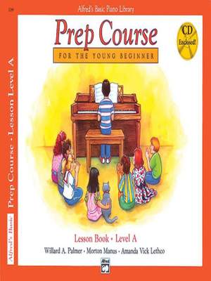 Alfred's Basic Piano Prep Course: Lesson Book A