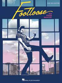Tom Snow: Footloose: The Stage Musical