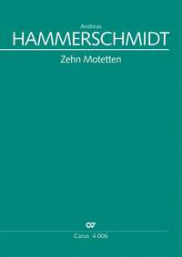 Hammerschmidt, Andreas: Zehn Motetten