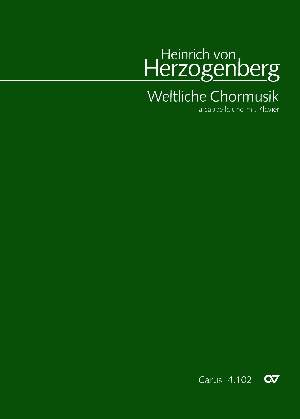Herzogenberg: Weltliche Chormusik a cappella und mit Klavier