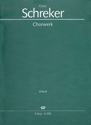 Schreker: Das Chorwerk