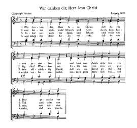 Anon.: Wir danken dir, Herr Jesu Christ;  Vulpius: Wir danken dir für deinen Tod Herr Jesu Christ