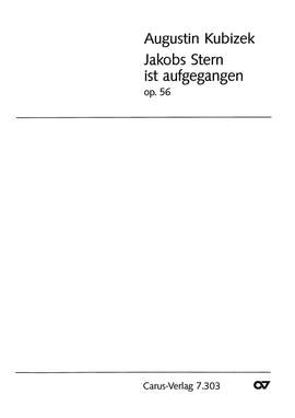 Kubizek: Jakobs Stern ist aufgegangen (Op.56)