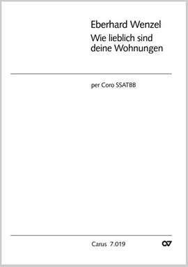 Wenzel: Wie lieblich sind deine Wohnungen (Op.27)