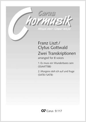 Gottwald/Liszt: Zwei Transkriptionen
