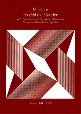 Führe: Ich zähl die Stunden. Acht Sonette von Shakespeare / Biermann für gemischten Chor a cappella