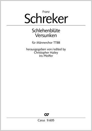 Schreker: Schlehenblüte; Versunken
