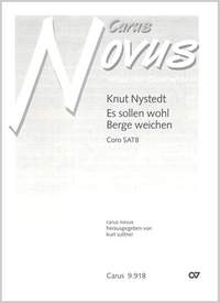 Nystedt: Es sollen wohl Berge weichen (Op.180)