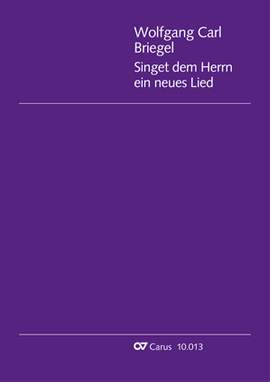 Briegel: Singet dem Herrn ein neues Lied
