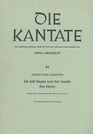 Knüpfer: Ich will singen von der Gnade (FDur)