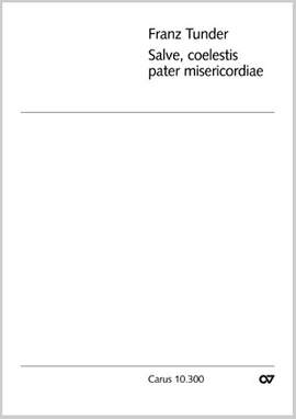 Tunder: Salve, coelestis pater misericordiae