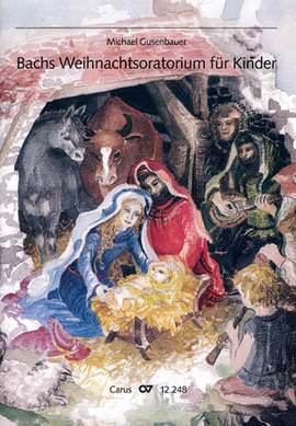 Bach, JS: Bachs Weihnachtsoratorium für Kinder