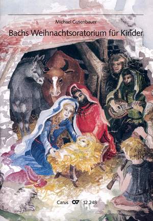 Bach, JS: Bachs Weihnachtsoratorium für Kinder