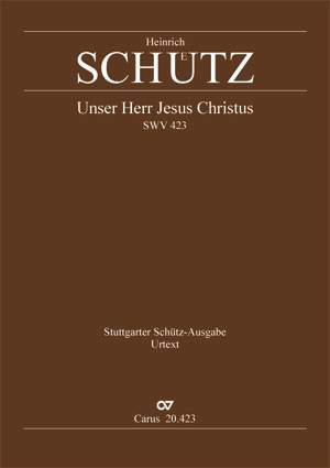 Schütz: Unser Herr Jesus Christus (SWV 423 (op. 13 no. 4); dorisch)