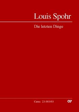 Spohr: Die letzten Dinge (Op.61WoO)