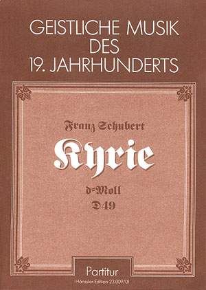 Schubert: Kyrie für eine Messe in d (D 49; d-Moll)
