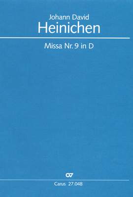 Heinichen: Missa Nr. 9 in D (DDur)