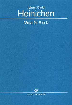 Heinichen: Missa Nr. 9 in D (DDur)