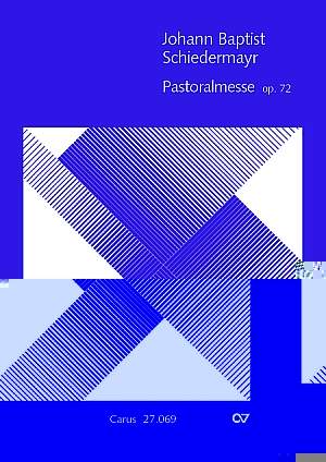 Schiedermayr: Pastoralmesse in C (Op.72; C-Dur)
