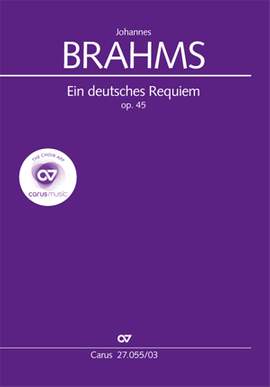 Brahms: Ein deutsches Requiem, Op. 45