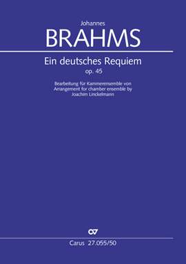 Brahms: Ein deutsches Requiem, Op. 45