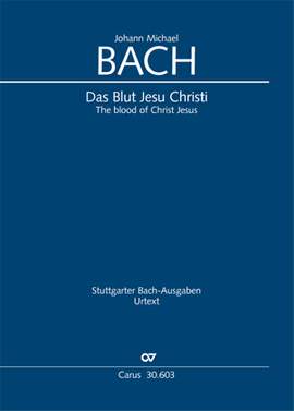 Bach, JM: Das Blut Jesu Christi