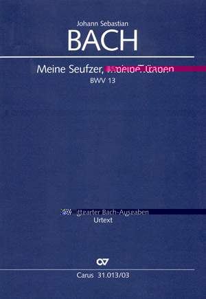 Bach, JS: Meine Seufzer, meine Tränen (BWV 13)