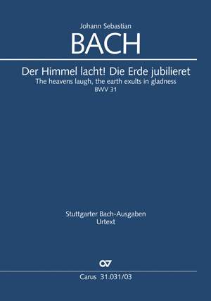 Bach, JS: Der Himmel lacht! Die Erde jubilieret (BWV 31)
