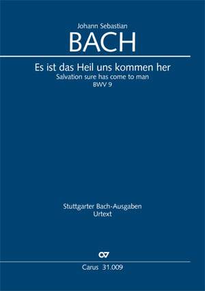 Bach, JS: Es ist das Heil uns kommen her (BWV 9)