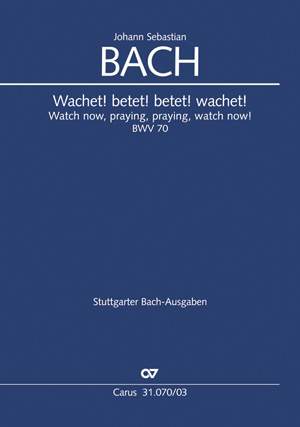 Bach, JS: Wachet! betet! betet! wachet! (BWV 70; C-Dur)