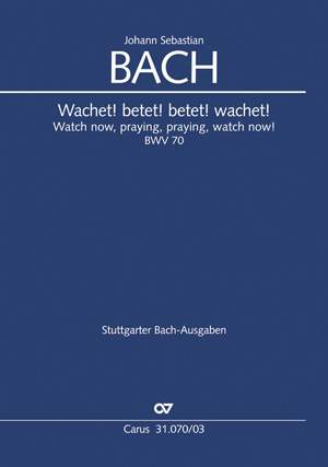 Bach, JS: Wachet! betet! betet! wachet! (BWV 70; CDur)