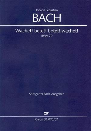 Bach, JS: Wachet! betet! betet! wachet! (BWV 70; C-Dur)