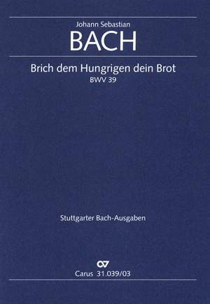 Bach, JS: Brich dem Hungrigen dein Brot (BWV 39)