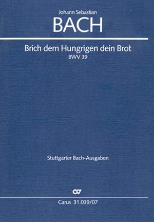 Bach, JS: Brich dem Hungrigen dein Brot (BWV 39)